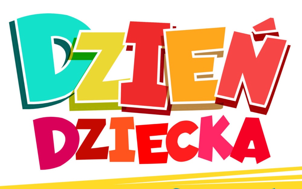 Poniedziałek - 2 czerwca - będziemy w szkole świętować Dzień Dziecka